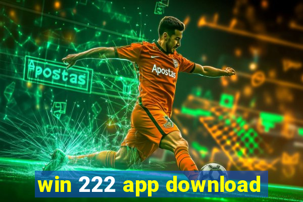 win 222 app download